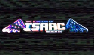 The Binding of Isaac : Rebirth - Release Date Trailer