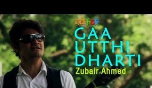 Gaa Uthi Dharthi by Zubair Ahmed