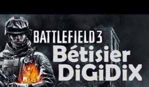 Bêtisier Battlefield 3 - DiGiDiX
