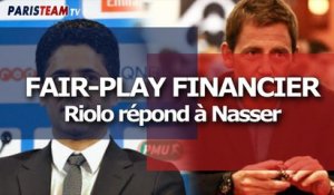 Fair-play financier : Riolo répond à Nasser