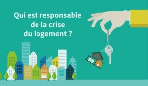 La crise du logement expliquée en quatre minutes