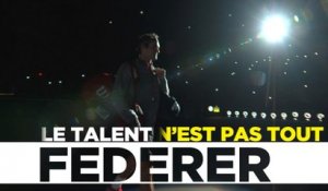 Federer, le talent n'est pas tout