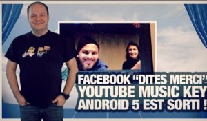 #freshnews 755 Facebook "Dites merci ". YouTube Music Key. Android 5