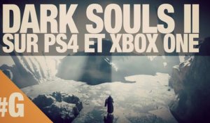 Dark Souls 2 sur PS4 et Xbox One