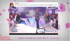 Public Zap : Julien Courbet qui imite Shy'm : In ou out ?