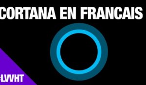 Cortana disponible en français