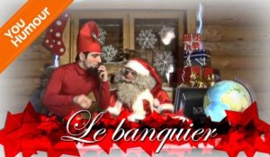 DANS L'INTIMITE DU PERE NOEL - Le banquier