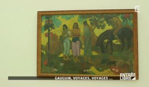 Gauguin, voyages, voyages …