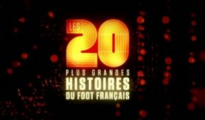 FOOT : L'histoire la plus marquante du foot français