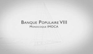 Présentation du nouveau monocoque Banque Populaire VIII