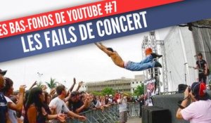 Les Bas-Fonds de Youtube #7: les fails de concert