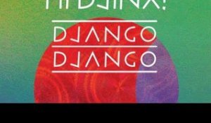 Django Django - Default (Tom Furse Remix)