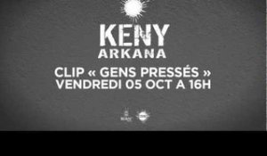 Keny Arkana - Teaser Nouveau Clip : Gens Pressés