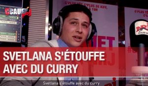 Svetlana s'étouffe avec du curry - C'Cauet sur NRJ