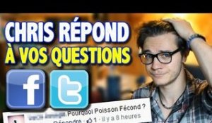2ème RÉCRÉ : Chris Répond à Vos Questions Facebook/Twitter