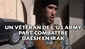 Un vétéran de l'US Army part combattre Daesh en Irak