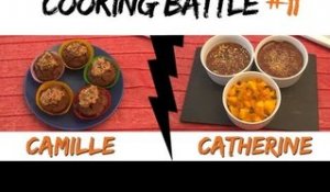 Cooking battle #11 : Catherine et Camille