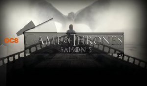 Game of Thrones - Bande-Annonce Finale Saison 5 dès le 13 avril sur OCS [VOST]