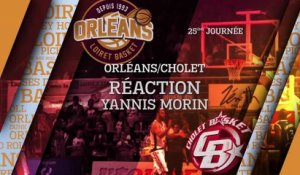 Réaction de Yannis Morin - J25 - Orléans reçoit Cholet
