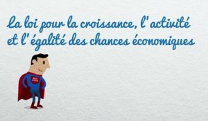 Le projet de loi pour la croissance, l'activité et l'égalité des chances économiques