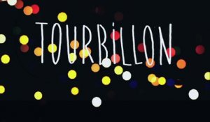 TOURBILLON - Bande-annonce