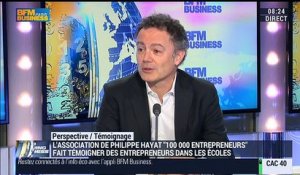 L'association "100 000 entrepreneurs" sensibilise les jeunes à l’acte d’entreprendre: Philippe Hayat - 02/04