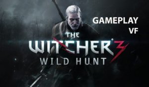 THE WITCHER 3 : Wild Hunt - Gameplay Trailer / Bande-annonce [VF|HD] (PS4 XB1)