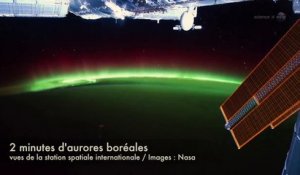 2 minutes d'aurores boréales vues de l'espace