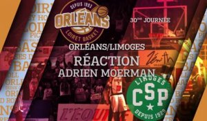 Réaction d'Adrien Moerman - J30 - Orléans reçoit Limoges