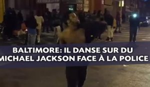 Émeutes à Baltimore: Il danse sur du Michael Jackson   devant la police