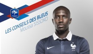 Les Conseils des Bleus : Moussa Sissoko, Episode 6