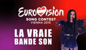 La vraie bande son de l'Eurovision 2015