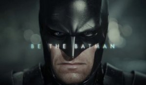 Batman: Arkham Knight - Be the Batman Trailer [VO|HD1080p]