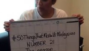 hitz Sabah: #50ThingsThatMakeUsMalaysian Number 21 - The Season...