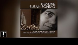 Laura Karpman & Nora Kroll-Rosenbaum - Regarding Susan Sontag Soundtrack - Official Preview