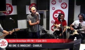 No One is Innocent - Charlie - Session acoustique OÜI FM