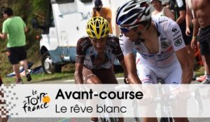Avant-course - Le rêve blanc - Tour de France 2015