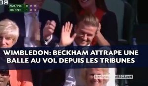 Wimbledon: David Beckham attrape une balle au vol depuis les tribunes