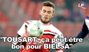 "Tousart, ça peut être bon pour Bielsa"