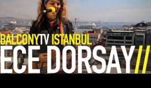 ECE DORSAY - İSTANBUL AYAKLAR ALTINDA (BalconyTV)