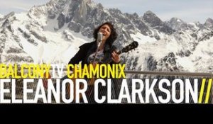 ELEANOR CLARKSON - THE END (BalconyTV)