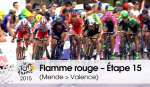 Flamme rouge / Last KM - Étape 15 (Mende > Valence) - Tour de France 2015