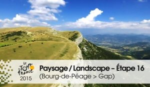 Paysage du jour / Landscape of the day - Étape 16 (Bourg-de-Péage > Gap) - Tour de France 2015