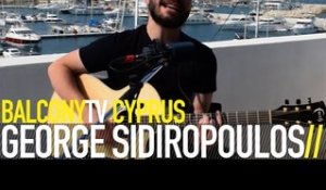 GEORGE SIDIROPOULOS - FIGHTING FOR YOU (BalconyTV)