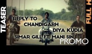 Reply To Chandigarh Diya Kudiya - Simar Gill ||| Teaser ||| Daddy Mohan Records