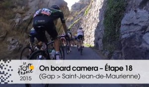 Caméra embarquée / On board camera – Etape 18 (Gap / Saint-Jean-de-Maurienne) - Tour de France 2015