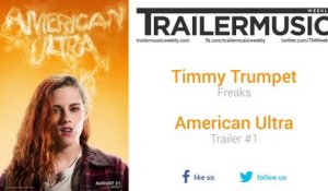 American Ultra - Trailer #1 Music #2 (Timmy Trumpet - Freaks)