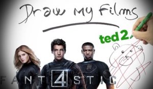 Les Fant4stiques - TED 2 - Draw My Film