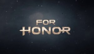For Honor - Les origines de For Honor