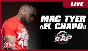 Mac Tyer "El Chapo" en live dans Planète Rap